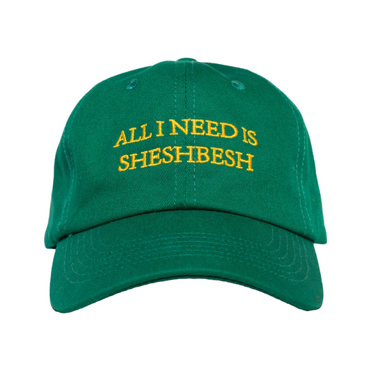 All I Need Is SheshBesh Hat